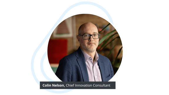 Colin Nelson, Chief Innovation Consultant